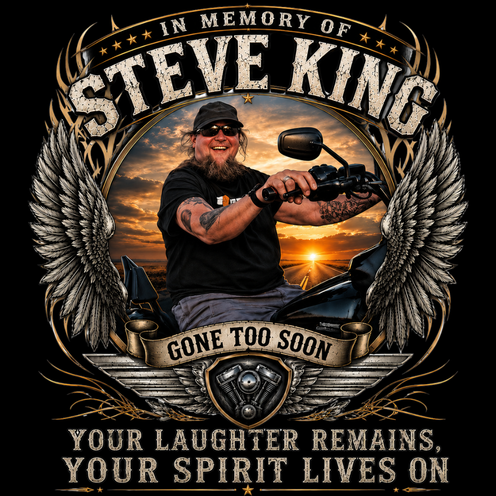 Steve King Memorial- Black-"Your Laughter Remains, Your Spirit Lives On"