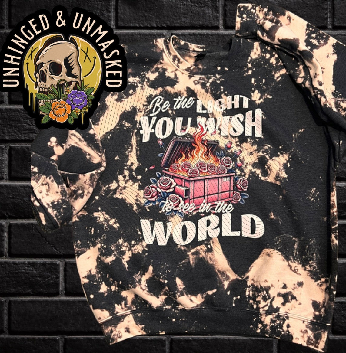 Be the light you wish to see in the world- crew neck