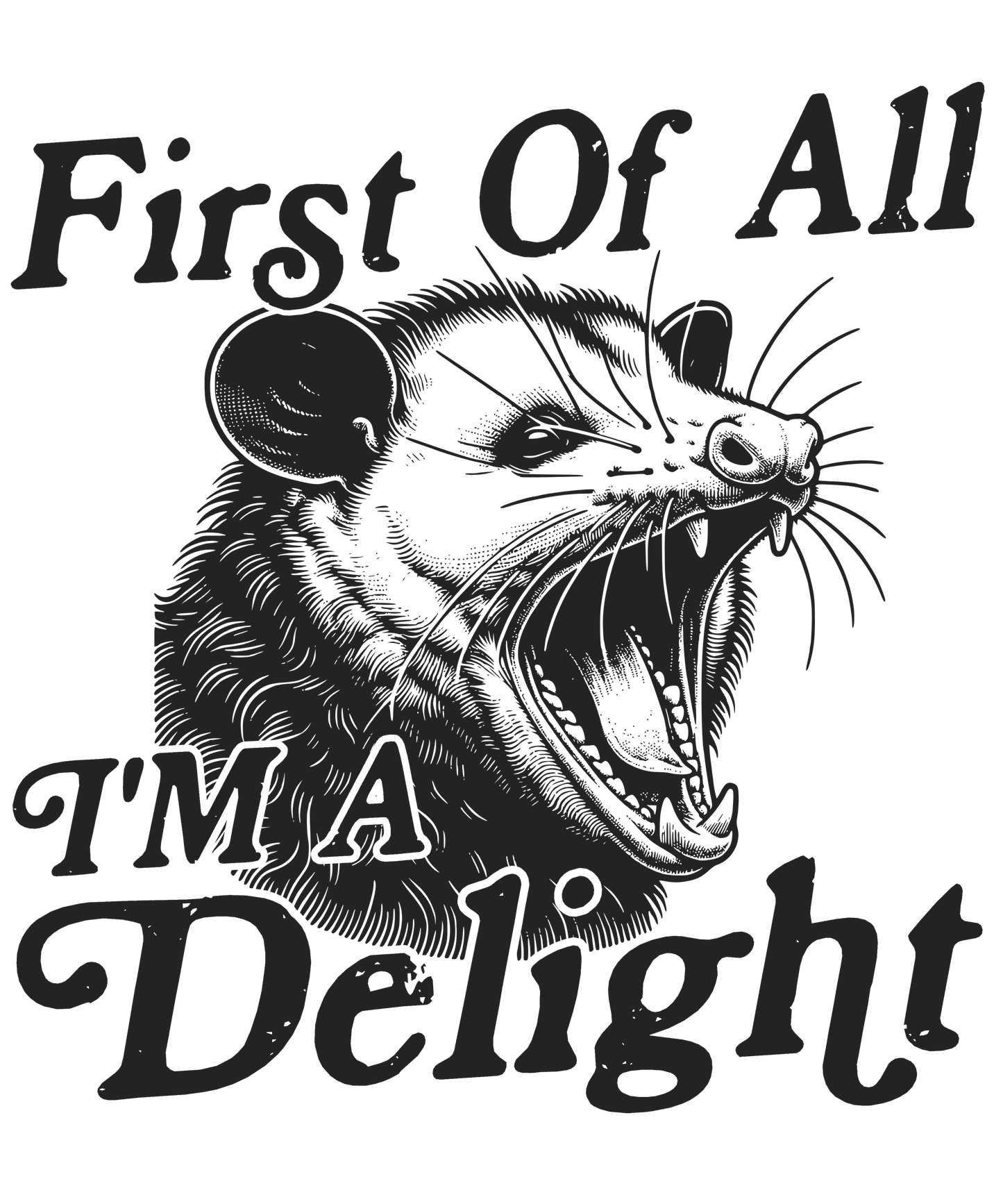 First of all I’m a delight