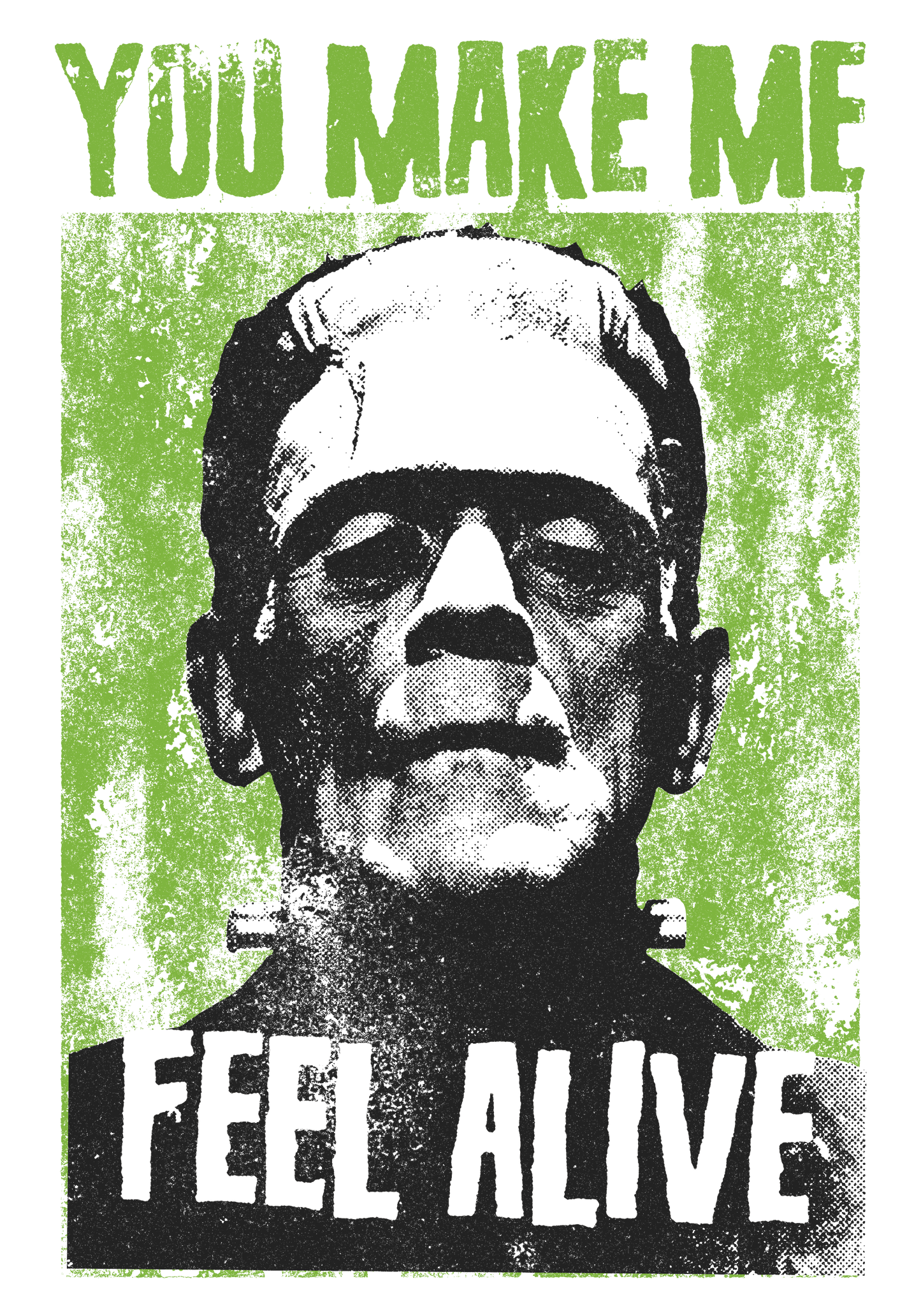 You make me feel alive