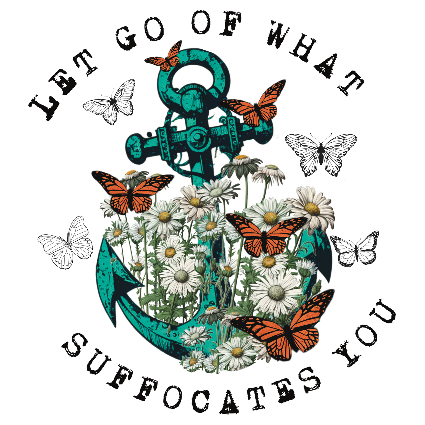 Let go of what suffocates you