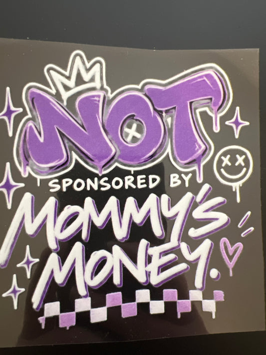 UV not sponsored by mommy’s money