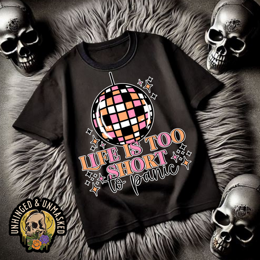 Life is too short to panic