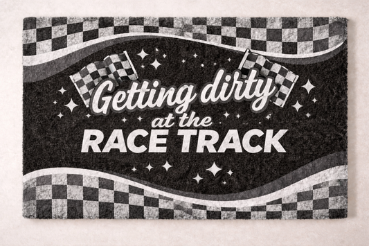 Doormat- Getting dirty at the race track