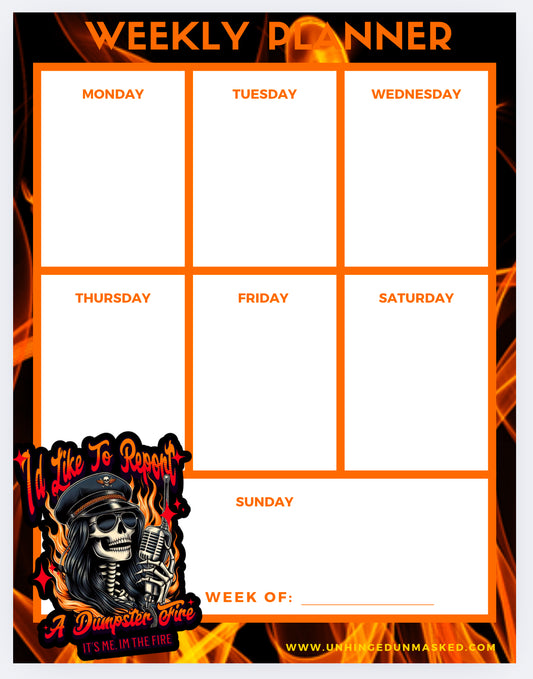 I’d like to report a dumpster fire weekly planner