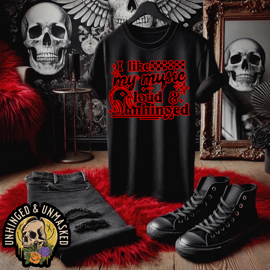 I like my music loud & unhinged