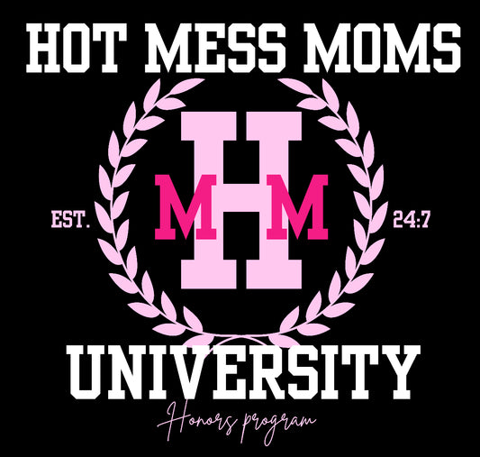 Hot mess moms university