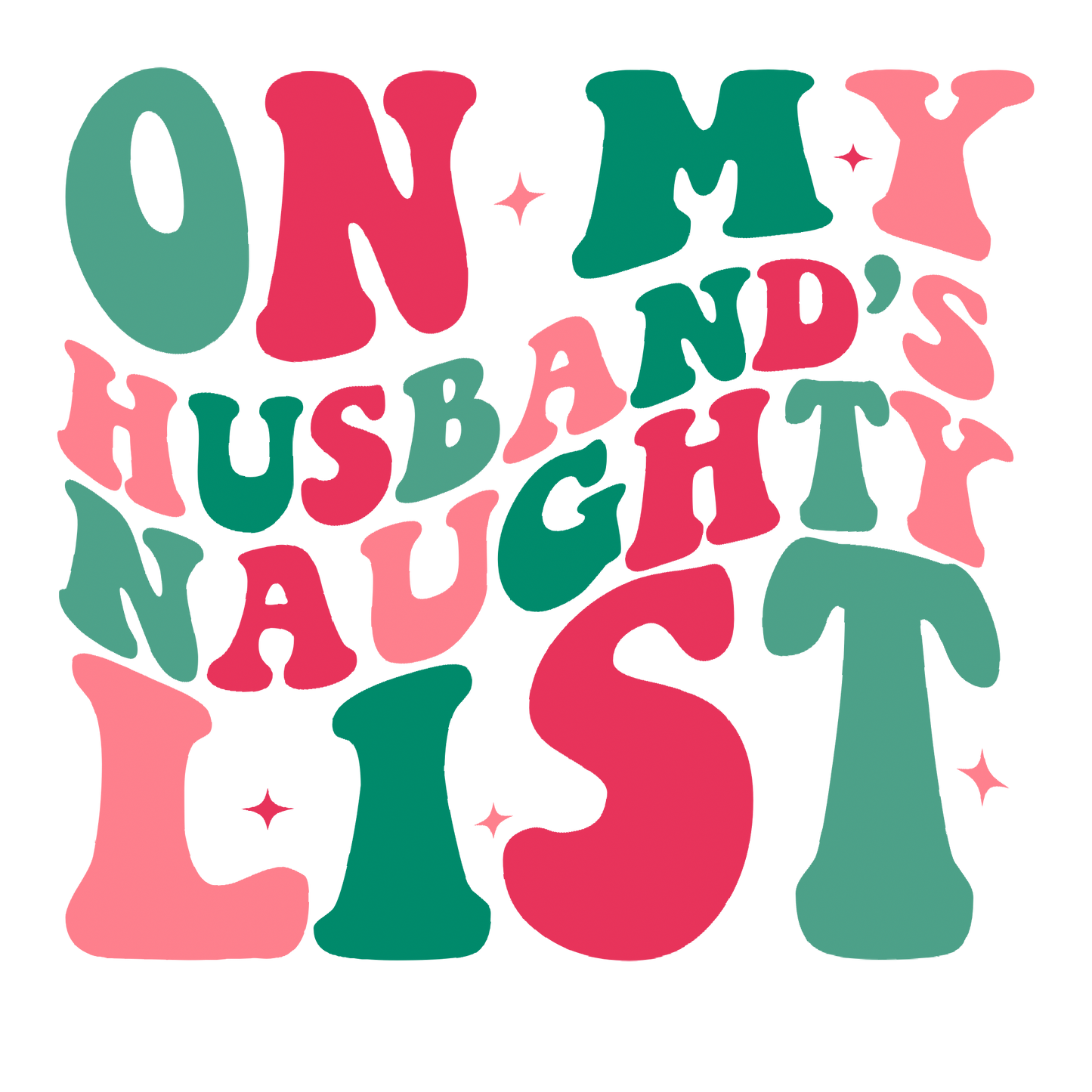 On my husband's naughty list