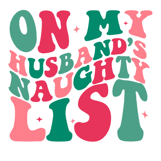 On my husband's naughty list