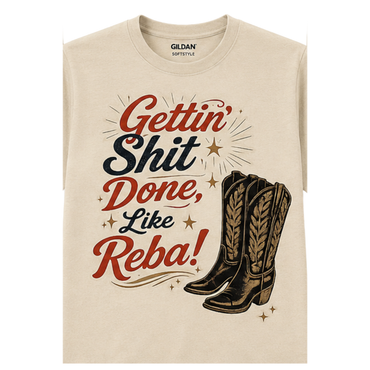 Getting Shit Done, Like Reba-Tshirt-2