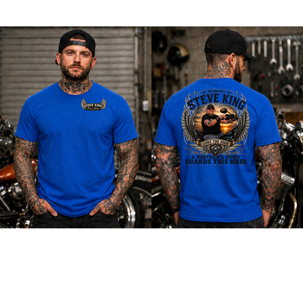 Steve King Memorial- Royal- "A Brother's Spirit Guards This Biker"