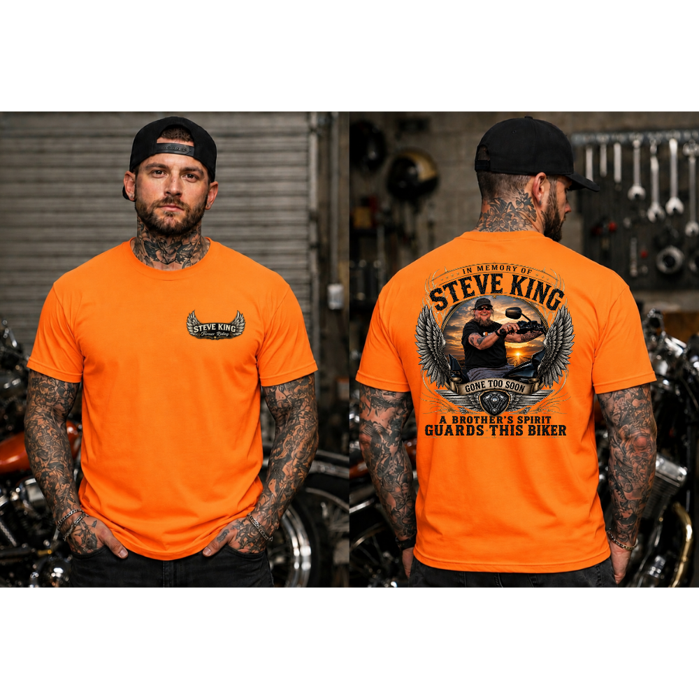 Steve King Memorial- High Viz Orange- "A Brother's Spirit Guards This Biker"